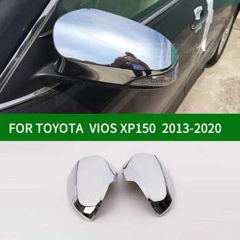 Для TOYOTA VIOS yaris XP150 2013-2020 отделка крышки зеркала заднего вида автомобиля, аксессуары хромированные серебристые Боковые крышки зеркал указателей поворота