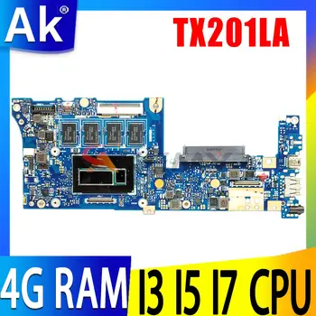 Материнская плата TX201L для ноутбука ASUS Transformer Book Trio TX201LA TX201LAF TX201 с процессором I3 I5 I7 4-го поколения 4 ГБ/ОЗУ