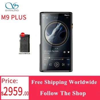 SHANLING M9 PLUS Высококачественный Флагманский Портативный музыкальный плеер Android Quad AK4499EX С двумя чипами AK4191 DAC Hi-Res PCM1536 DSD1024