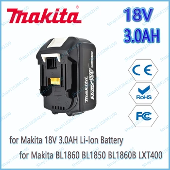 Makita 100% Оригинальный Аккумулятор Для Электроинструментов 18V 3.0AH 4.0AH 6.0AH со светодиодной литий-ионной Заменой LXT BL1860B BL1860 BL1850